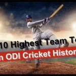 Top 10 Highest Team Totals in ODI Cricket History